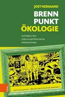 Brennpunkt Okologie: Kulturelle Und Gesellschaftspolitische Interventionen