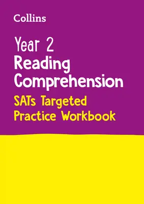 Collins Year 2 Reading Comprehension - Sats Targeted Practice Workbook: Para los exámenes de 2022 - Collins Year 2 Reading Comprehension - Sats Targeted Practice Workbook: For the 2022 Tests