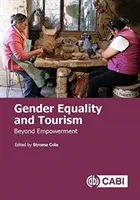 Igualdad de género y turismo: Más allá del empoderamiento - Gender Equality and Tourism: Beyond Empowerment