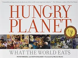 Planeta Hambriento - Lo que come el mundo - Hungry Planet - What the World Eats