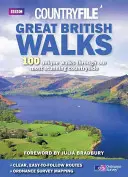 Grandes paseos británicos: 100 recorridos únicos por nuestra campiña más impresionante - Great British Walks: 100 Unique Walks Through Our Most Stunning Countryside