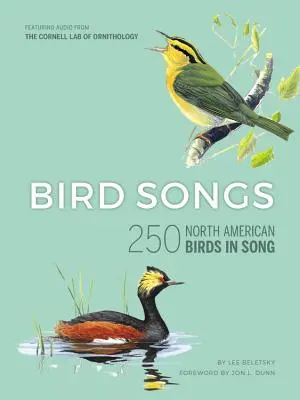 Canciones de aves: 250 aves norteamericanas cantando - Bird Songs: 250 North American Birds in Song