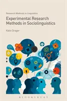 Métodos experimentales de investigación en sociolingüística - Experimental Research Methods in Sociolinguistics