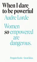 Cuando me atrevo a ser poderosa - When I Dare to Be Powerful