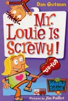 Mi Extraña Escuela #20: ¡El Sr. Louie es Screwy! - My Weird School #20: Mr. Louie Is Screwy!