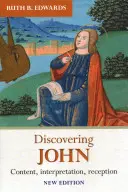Descubrir a Juan: contenido, interpretación, recepción - Discovering John: Content, Interpretation, Reception
