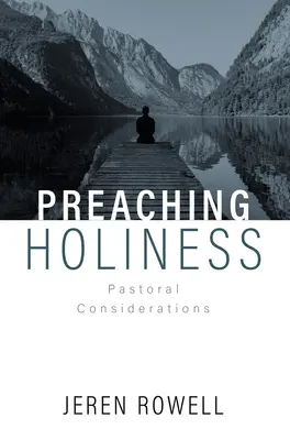 Predicar la santidad: Consideraciones pastorales - Preaching Holiness: Pastoral Considerations