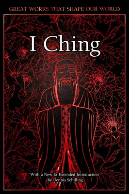 I Ching: El Libro de los Cambios - I Ching: The Book of Changes