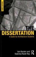 La disertación: Guía para estudiantes de arquitectura - The Dissertation: A Guide for Architecture Students