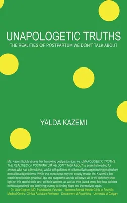 Verdades sin disculpas: Las realidades del posparto de las que no hablamos - Unapologetic Truths: The Realities of Postpartum We Don't Talk About