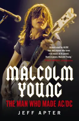 Malcolm Young: El hombre que hizo AC/DC - Malcolm Young: The Man Who Made AC/DC