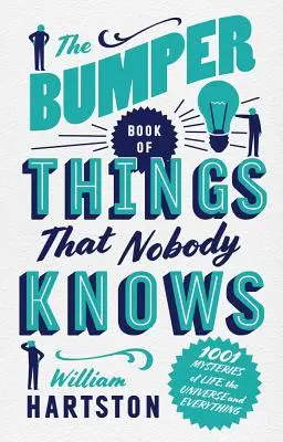 El libro de las cosas que nadie sabe: 1001 misterios de la vida, el universo y todo lo demás - The Bumper Book of Things That Nobody Knows: 1001 Mysteries of Life, the Universe and Everything