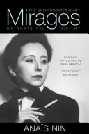 Espejismos - Diario sin expurgar de Anaïs Nin, 1939-1947 - Mirages - The Unexpurgated Diary of Anais Nin, 1939-1947