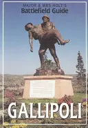 Major & Mrs. Holt's Battlefield Guid to Gallipoli (en inglés) - Major & Mrs. Holt's Battlefield Guid to Gallipoli