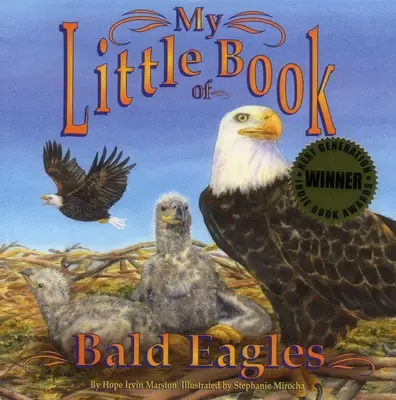 Mi pequeño libro de águilas calvas - My Little Book of Bald Eagles