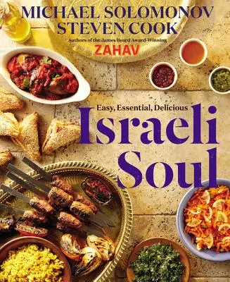 Alma israelí: fácil, esencial, deliciosa - Israeli Soul: Easy, Essential, Delicious