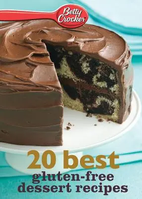 Betty Crocker 20 mejores recetas de postres sin gluten - Betty Crocker 20 Best Gluten-Free Dessert Recipes