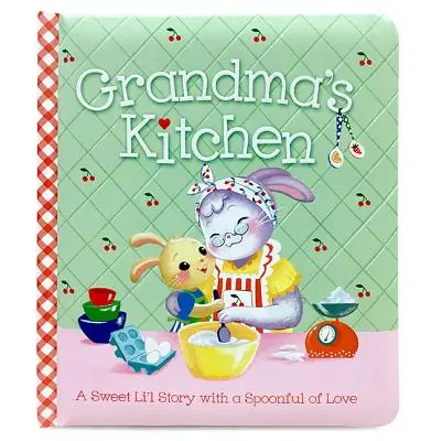 La cocina de la abuela - Grandma's Kitchen