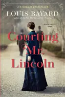 Cortejando al Sr. Lincoln - Courting Mr. Lincoln