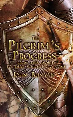 El progreso del peregrino: En dos partes y con ilustraciones originales - The Pilgrim's Progress: Both Parts and with Original Illustrations