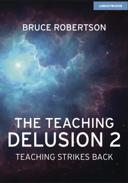 Teaching Delusion 2 - La enseñanza contraataca - Teaching Delusion 2 - Teaching Strikes Back