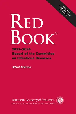 Libro Rojo 2021: Informe del Comité de Enfermedades Infecciosas - Red Book 2021: Report of the Committee on Infectious Diseases