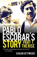 La historia de Pablo Escobar 1: El ascenso - Pablo Escobar's Story 1: The Rise