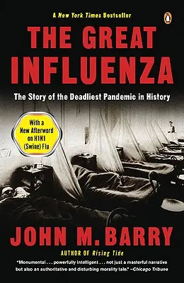 La gran gripe: La historia de la pandemia más mortífera de la historia - The Great Influenza: The Story of the Deadliest Pandemic in History