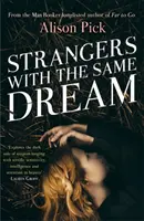 Strangers with the Same Dream (Extraños con el mismo sueño) - De la autora de Far to Go (Lejos de ti), finalista del Man Booker - Strangers with the Same Dream - From the Man Booker Longlisted author of Far to Go