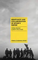 Resistencia y colaboración en el imperio de Hitler - Resistance and Collaboration in Hitler's Empire