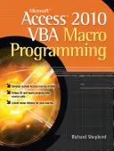 Programación de macros VBA para Microsoft Access 2010 - Microsoft Access 2010 VBA Macro Programming