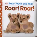 Baby Touch and Feel ¡Ruge! ¡Ruge! - Baby Touch and Feel Roar! Roar!