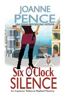 El silencio de las seis: Un misterio de la inspectora Rebecca Mayfield - Six O'Clock Silence: An Inspector Rebecca Mayfield Mystery
