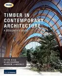 La madera en la arquitectura contemporánea - Guía del diseñador - Timber in Contemporary Architecture - A Designer's Guide