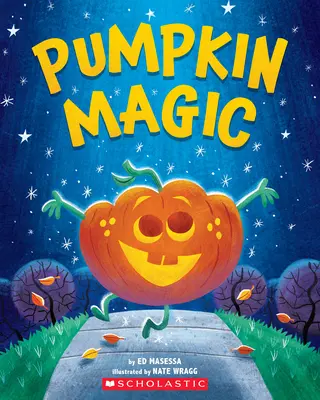 Magia de calabaza (una aventura de Halloween) - Pumpkin Magic (a Halloween Adventure)