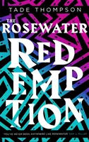 Rosewater Redemption - Libro 3 de la Trilogía del Ajenjo - Rosewater Redemption - Book 3 of the Wormwood Trilogy