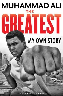 El más grande: Mi propia historia - The Greatest: My Own Story