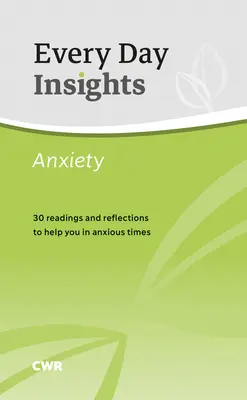 Perspectivas cotidianas: Ansiedad: 30 lecturas y reflexiones que te ayudarán en momentos de ansiedad - Every Day Insights: Anxiety: 30 Readings and Reflections to Help You in Anxious Times