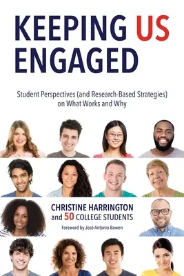 Keeping Us Engaged: Perspectivas de los estudiantes (y estrategias basadas en la investigación) sobre qué funciona y por qué - Keeping Us Engaged: Student Perspectives (and Research-Based Strategies) on What Works and Why