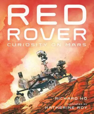 Red Rover: Curiosity en Marte - Red Rover: Curiosity on Mars