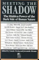 Encuentro con la sombra: El poder oculto del lado oscuro de la naturaleza humana - Meeting the Shadow: The Hidden Power of the Dark Side of Human Nature