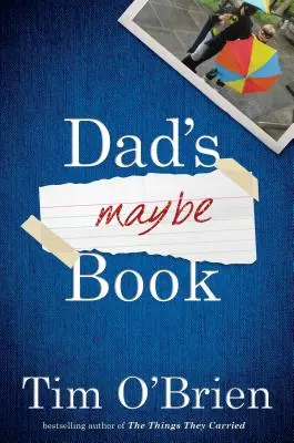 Tal vez el libro de papá - Dad's Maybe Book