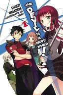 The Devil Is a Part-Timer!, Vol. 1 (Novela ligera) - The Devil Is a Part-Timer!, Vol. 1 (Light Novel)