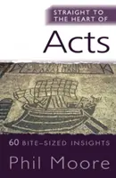 Directo al corazón de Hechos: 60 pequeñas reflexiones - Straight to the Heart of Acts: 60 Bite-Sized Insights