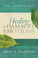 Sanar las emociones dañadas - Healing for Damaged Emotions