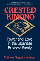 El Kimono Crestado: El mundo bajo París y Londres, 1800-1945 - The Crested Kimono: The World Beneath Paris and London, 1800-1945