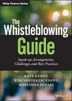 La Guía del Denunciante: Acuerdos de denuncia, retos y buenas prácticas - The Whistleblowing Guide: Speak-Up Arrangements, Challenges and Best Practices