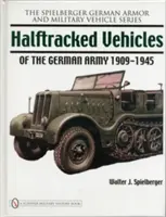 Vehículos semioruga del ejército alemán 1909-1945 - Halftracked Vehicles of the German Army 1909-1945