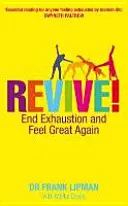 ¡Revive! - Acaba con el agotamiento y vuelve a sentirte bien - Revive! - End Exhaustion and Feel Great Again