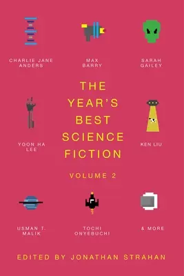 The Year's Best Science Fiction Vol. 2: The Saga Anthology of Science Fiction 2021